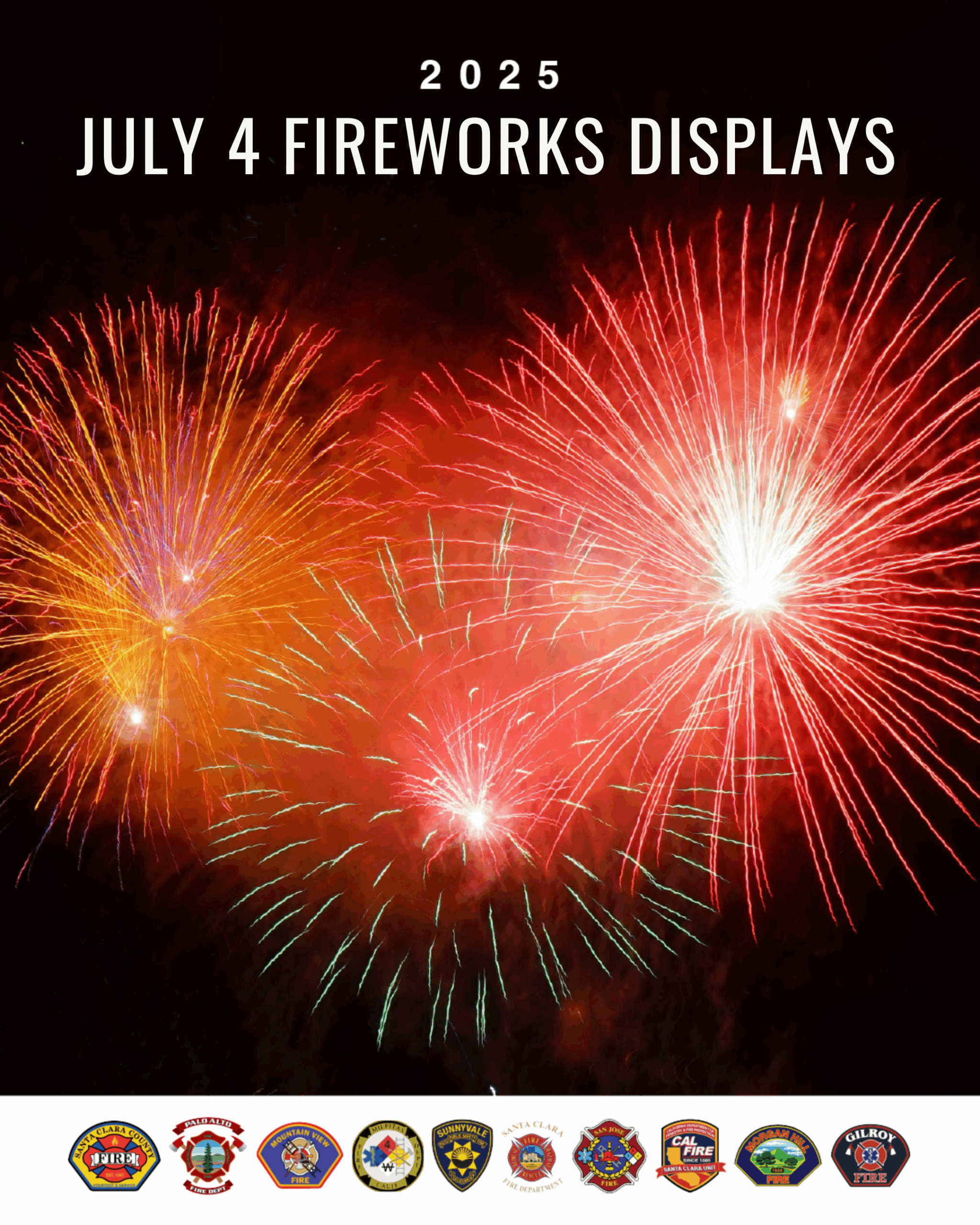 PRESS RELEASE: Santa Clara County Fire Chiefs Urge the Public to Leave Fireworks to the Professionals this 4th of July